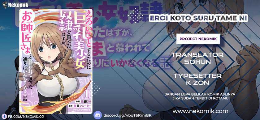 Baca Komik Eroi Koto Suru Tame ni Kyonyuu Bishoujo Dorei o Katta Hazu ga, Oshishou-sama to Shitawa Rete Omotta Toori ni Ikanaku Naru Hanashi Chapter 02 Gambar 1