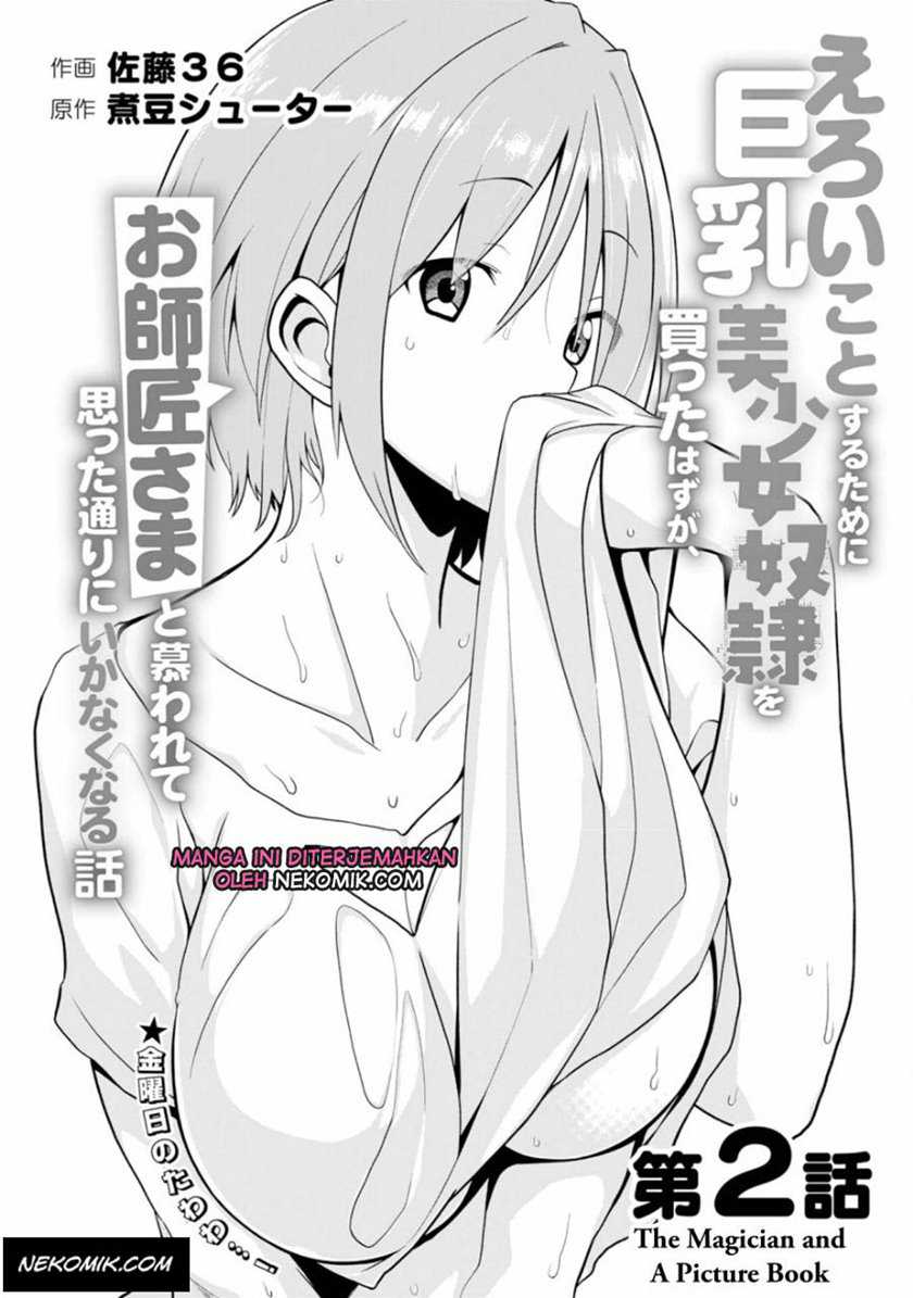 Baca Manga Eroi Koto Suru Tame ni Kyonyuu Bishoujo Dorei o Katta Hazu ga, Oshishou-sama to Shitawa Rete Omotta Toori ni Ikanaku Naru Hanashi Chapter 02 Gambar 2