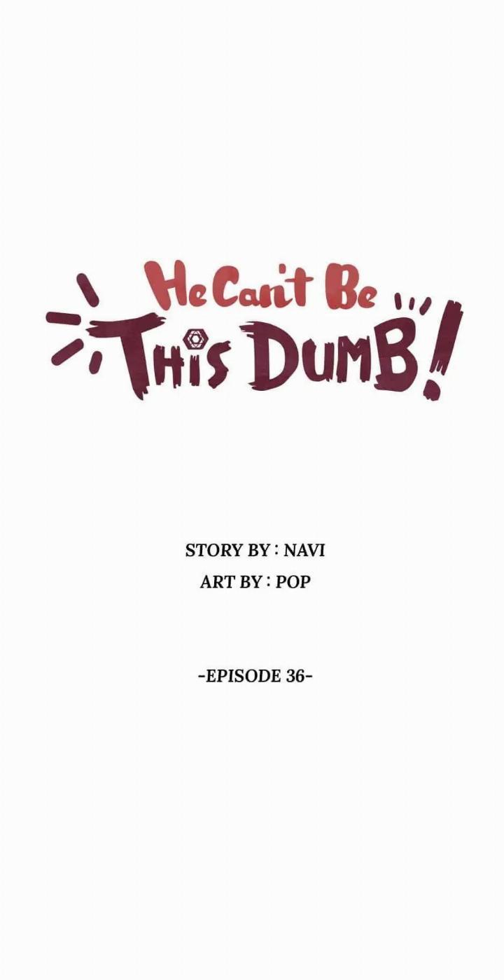 Baca Manhwa He Can’t Be This Dumb! Chapter 36 Gambar 2
