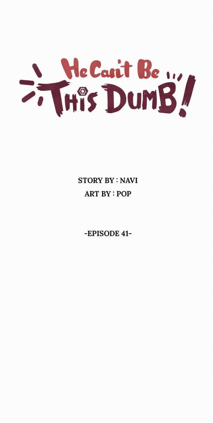 He Can’t Be This Dumb! Chapter 41 Gambar 8