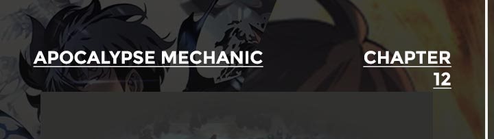 Baca Komik Apocalypse Mechanic Chapter 12 Gambar 1