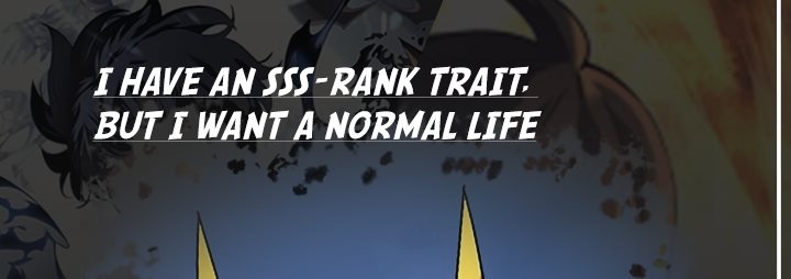 Baca Komik I have an SSS-rank Trait, but I want a Normal Life Chapter 32 Gambar 1