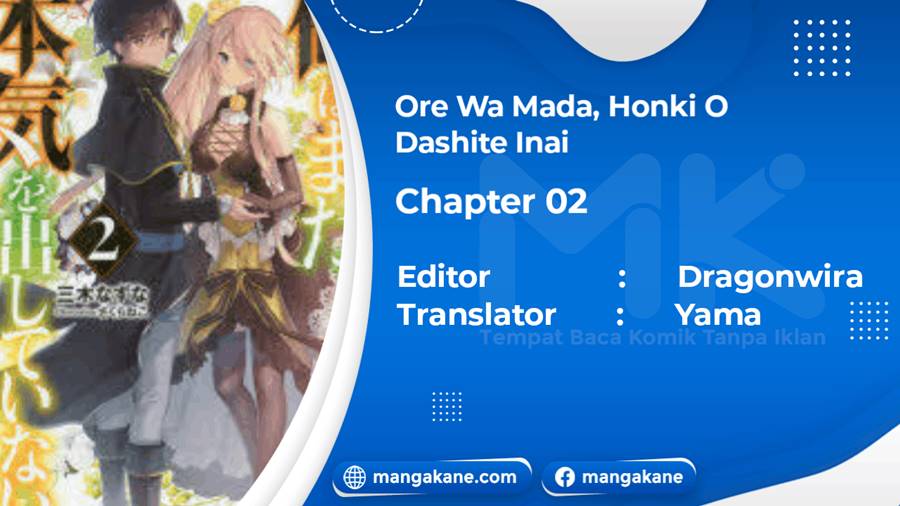 Baca Komik Ore da Mada Honki o Dashite Inai Chapter 02 Gambar 1