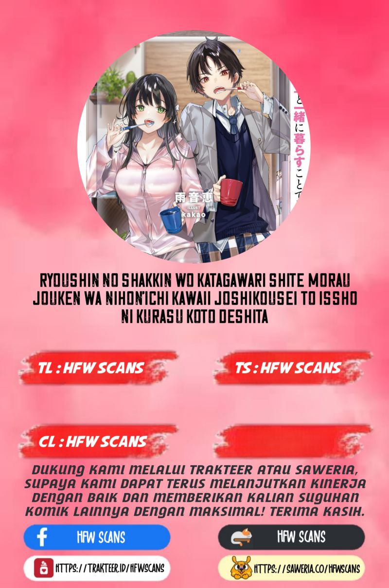 Baca Komik Ryoushin no Shakkin wo Katagawari Shite Morau Jouken wa Nihon’ichi Kawaii Joshikousei to Issho ni Kurasu Koto Deshita Chapter 05 Gambar 1