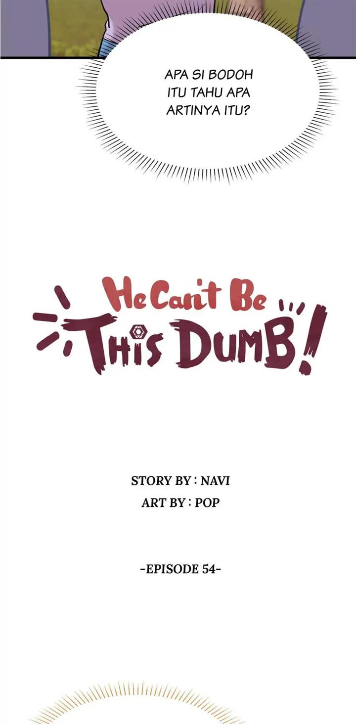 He Can’t Be This Dumb! Chapter 54 Gambar 8