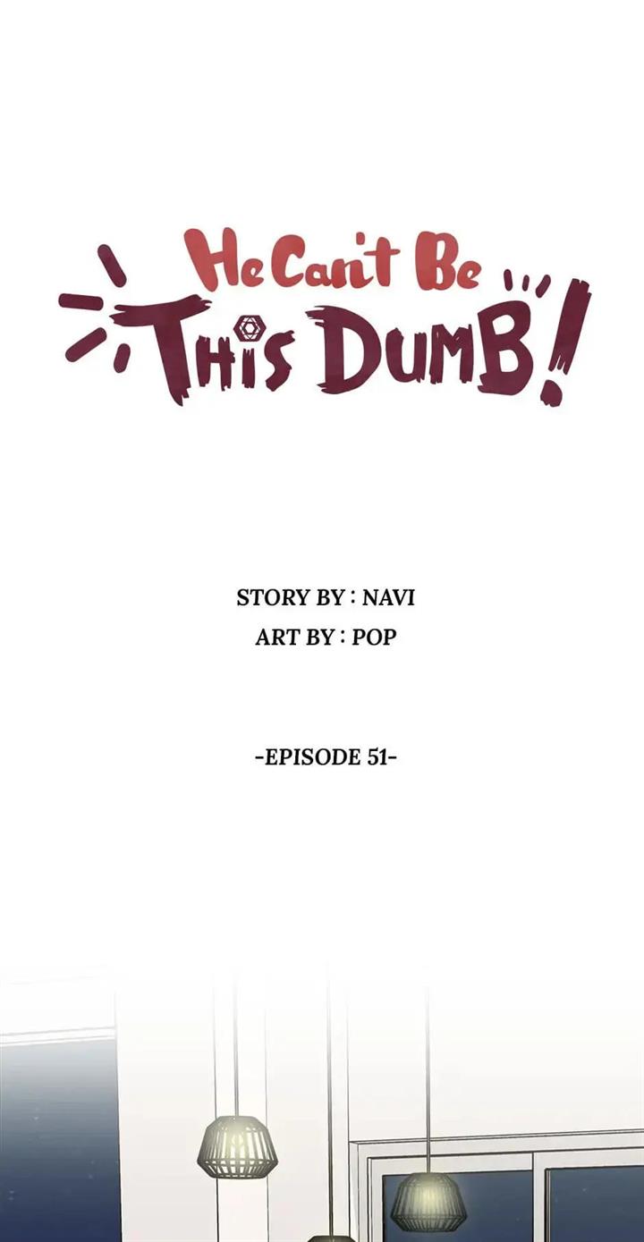 Baca Manhwa He Can’t Be This Dumb! Chapter 51 Gambar 2
