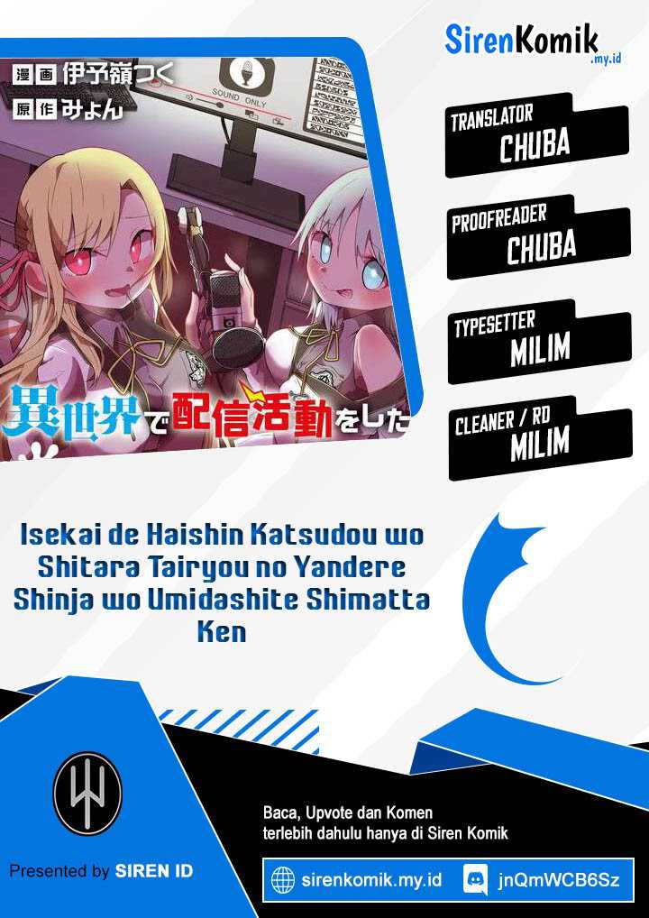 Baca Komik Isekai de Haishin Katsudou wo Shitara Tairyou no Yandere Shinja wo Umidashite Shimatta Ken Chapter 18 Gambar 1
