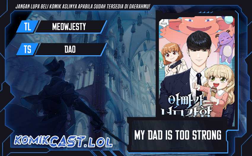 Baca Komik My Dad Is Too Strong Chapter 152 Gambar 1