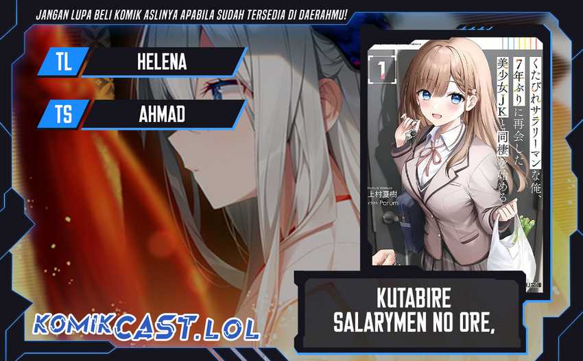 Baca Komik Kutabire Salarymen no Ore, 7nenburi ni Saikai shita Bishoujo JK to Dosei wo Hajimaru Chapter 04 Gambar 1