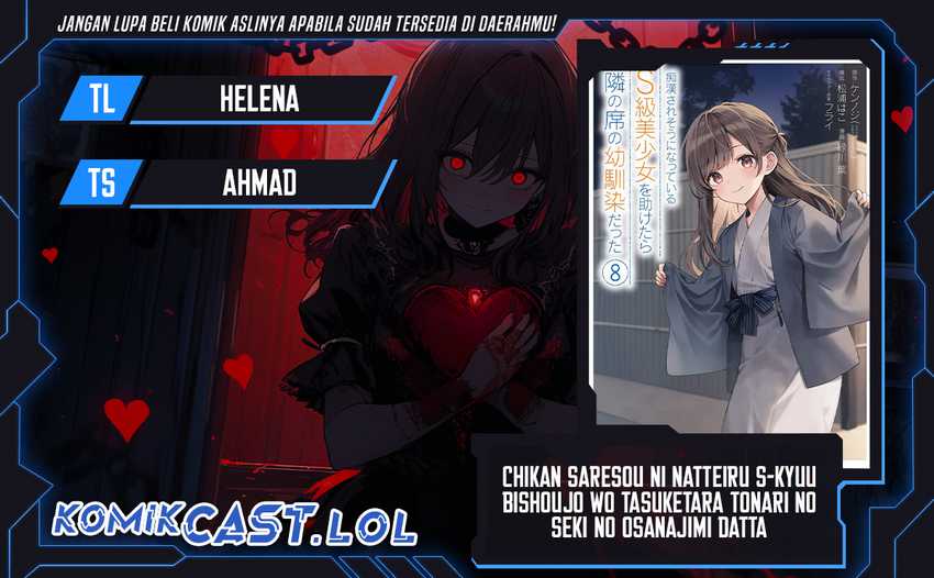 Baca Komik Chikan Saresou ni Natteiru S-kyuu Bishoujo wo Tasuketara Tonari no Seki no Osanajimi datta Chapter 51 Gambar 1