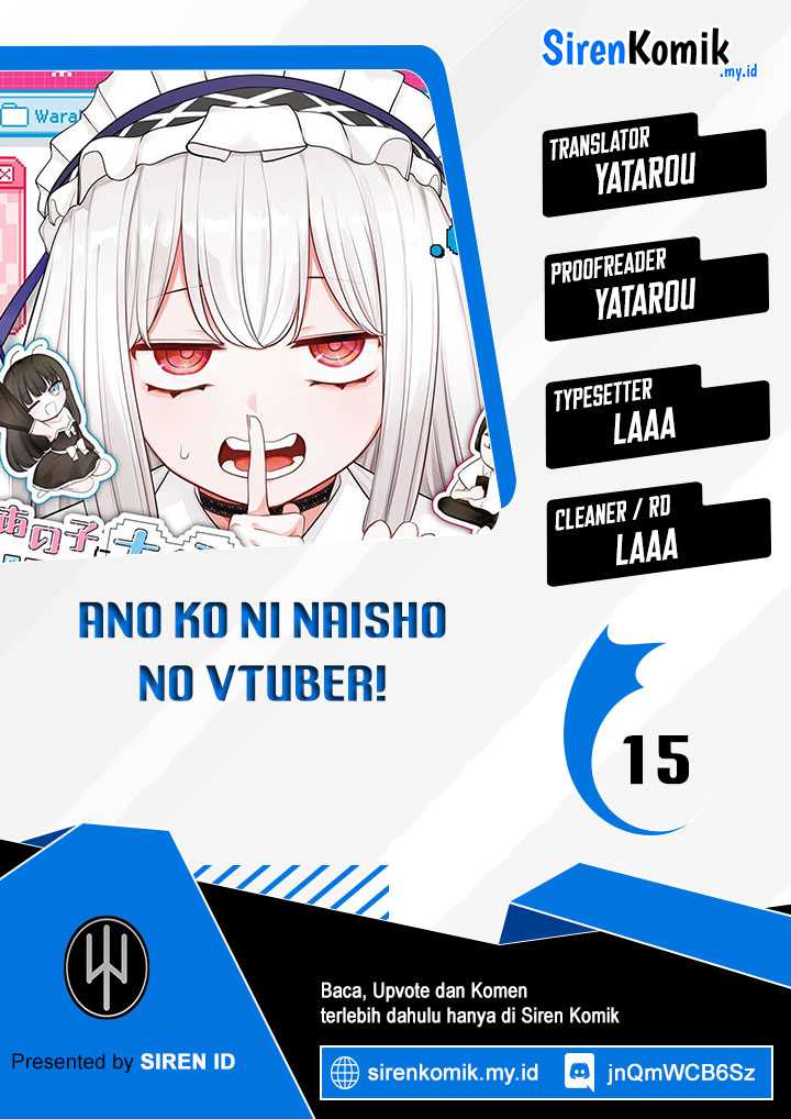 Baca Komik Ano Ko ni Naisho no VTUBER! Chapter 15 Gambar 1