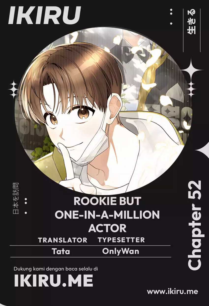 Baca Komik Rookie but One-In-A-Million Actor Chapter 52 Gambar 1
