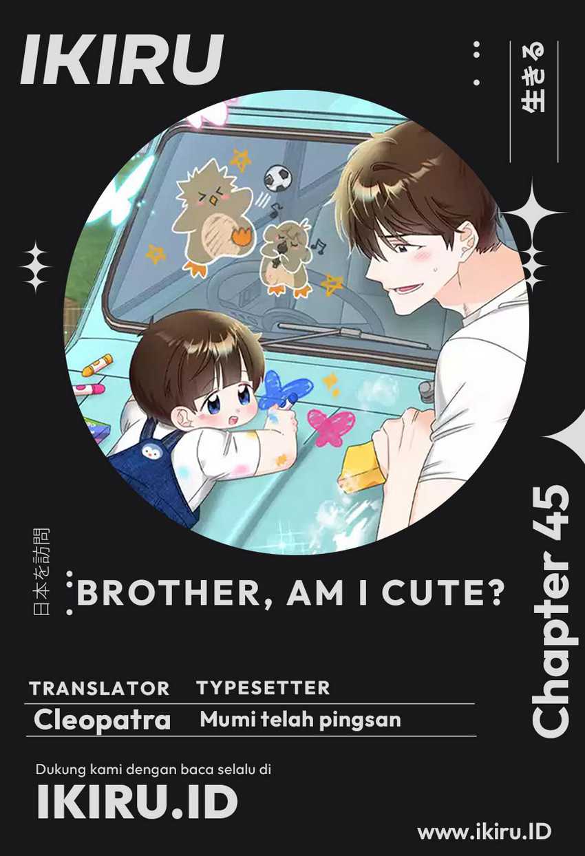 Baca Komik Brother, Am I Cute? Chapter 45 Gambar 1