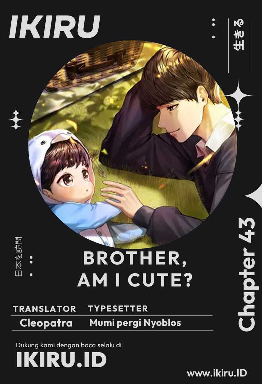 Baca Komik Brother, Am I Cute? Chapter 43 Gambar 1