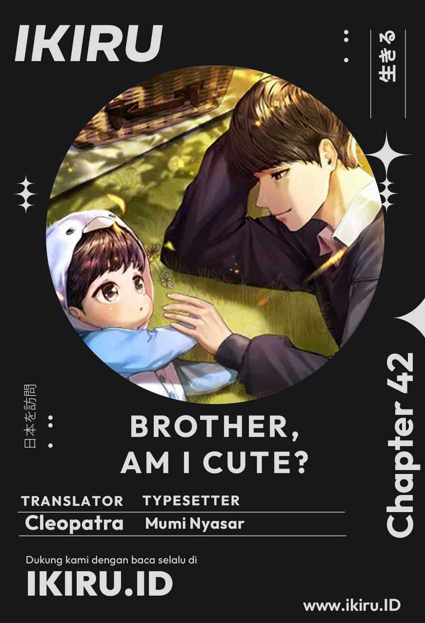 Baca Komik Brother, Am I Cute? Chapter 42 Gambar 1