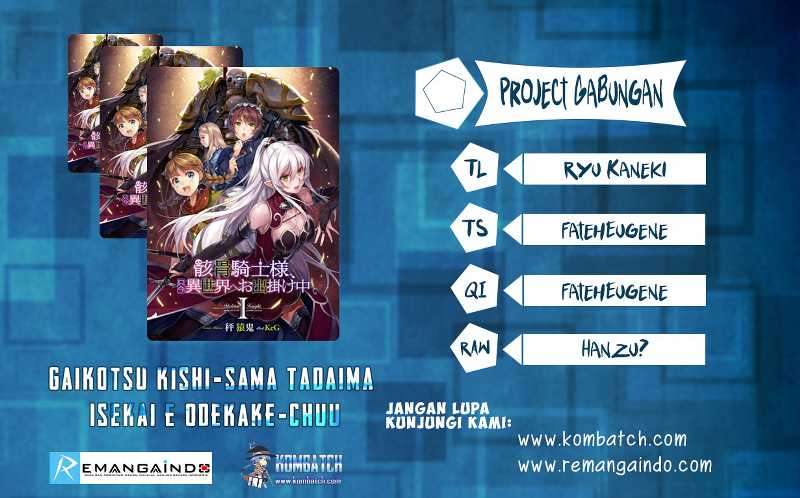 Baca Komik Gaikotsu Kishi-sama, Tadaima Isekai e Odekake-chuu Chapter 1 Gambar 1