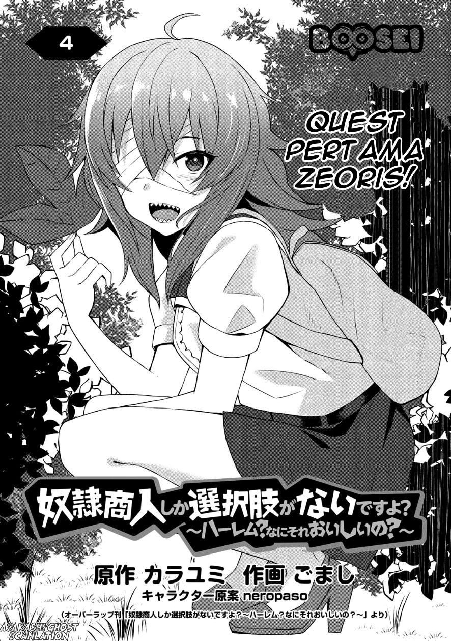 Baca Manga Dorei Shounin shika Sentakushi ga nai desu yo? ~Harem? Nani sore oishii no?~ Chapter 4 Gambar 2