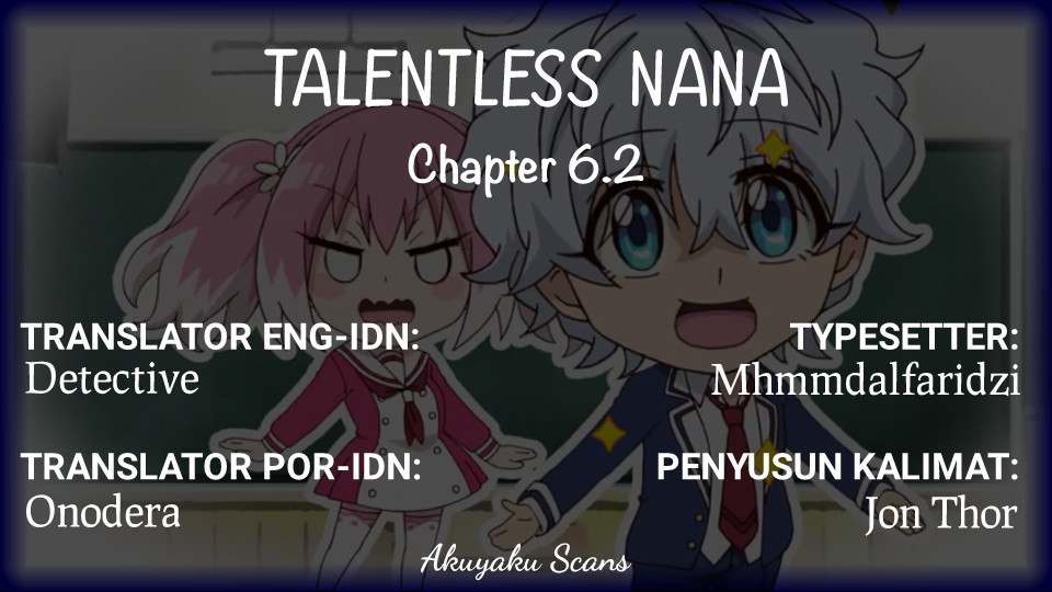 Baca Komik Talentless Nana Chapter 06.2 Gambar 1