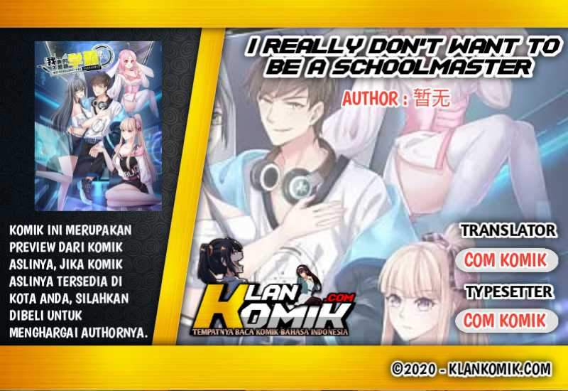 Baca Komik I Really Don’t Want To Be A School Master Chapter 2 Gambar 1