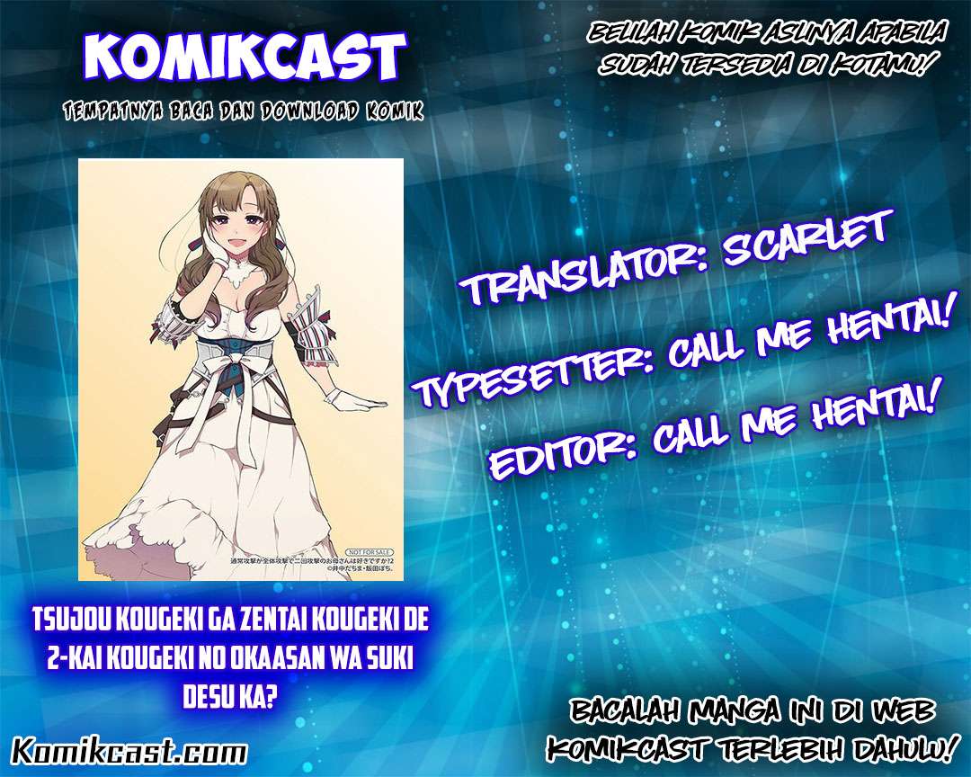 Baca Komik Tsuujou Kougeki ga Zentai Kougeki de Ni-kai Kougeki no Okaa-san wa Suki desu ka? Chapter 2.2 Gambar 1