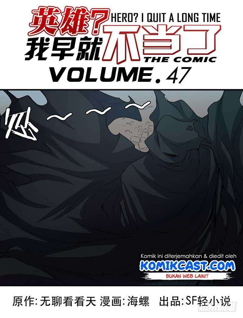 Manhua Hero? I Quit A Long Time Ago Chapter 47 gambar nomor 2